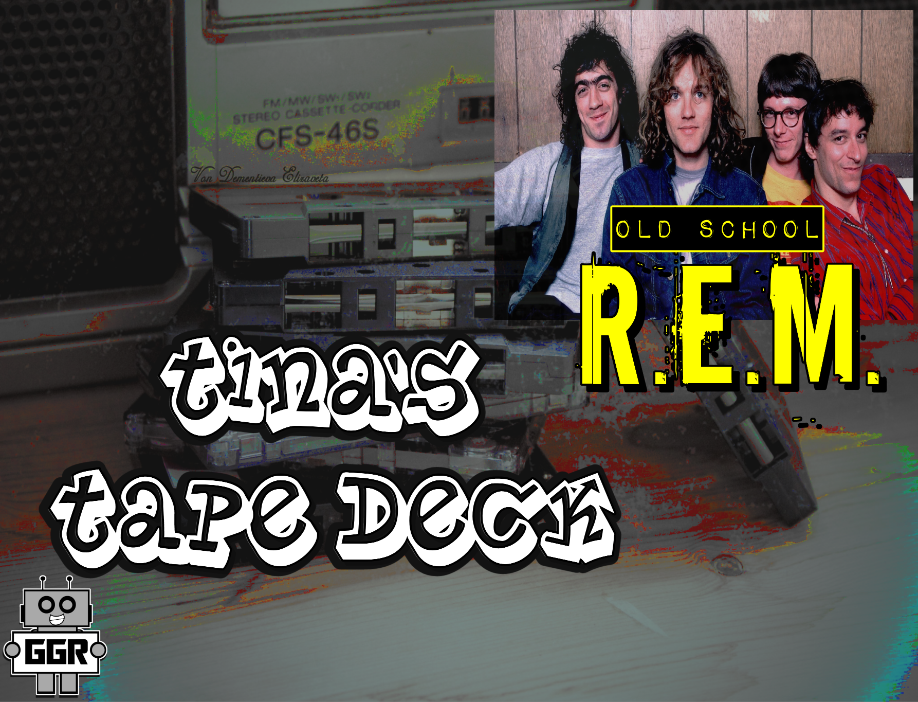 Tina’s Tape Deck: REM
