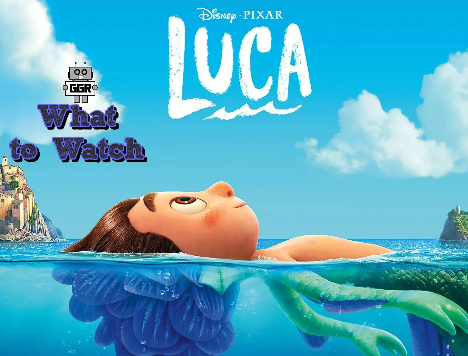 What to Watch - Luca