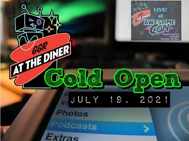 Bonus!! Cold Open July 19th, 2021
