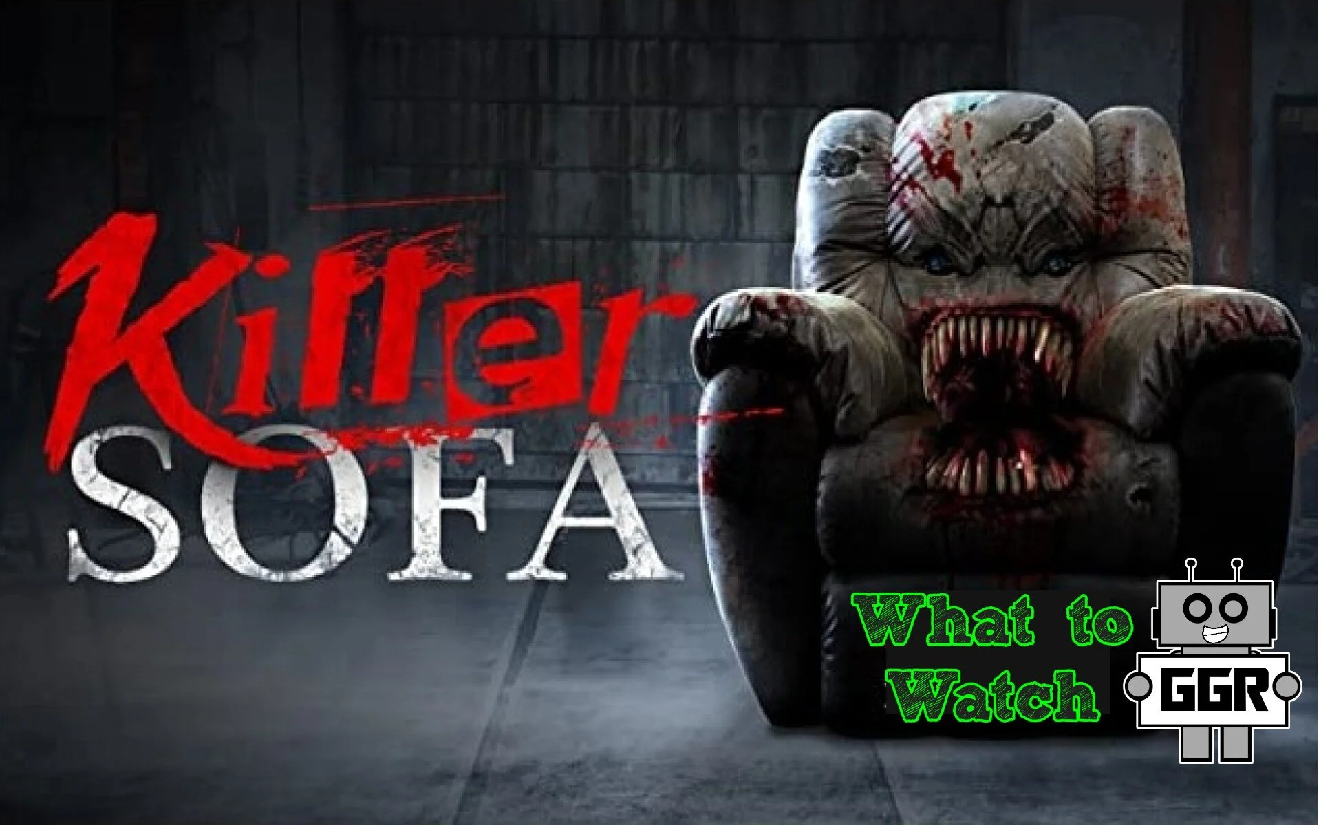 What to Watch - Killer Sofa