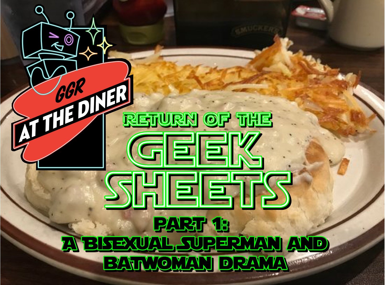 Return of the Geek Sheets: A Bisexual Superman and Batwoman Drama