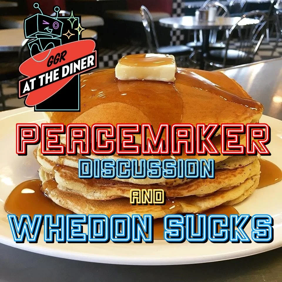 Peacemaker Discussion and Whedon Sucks 