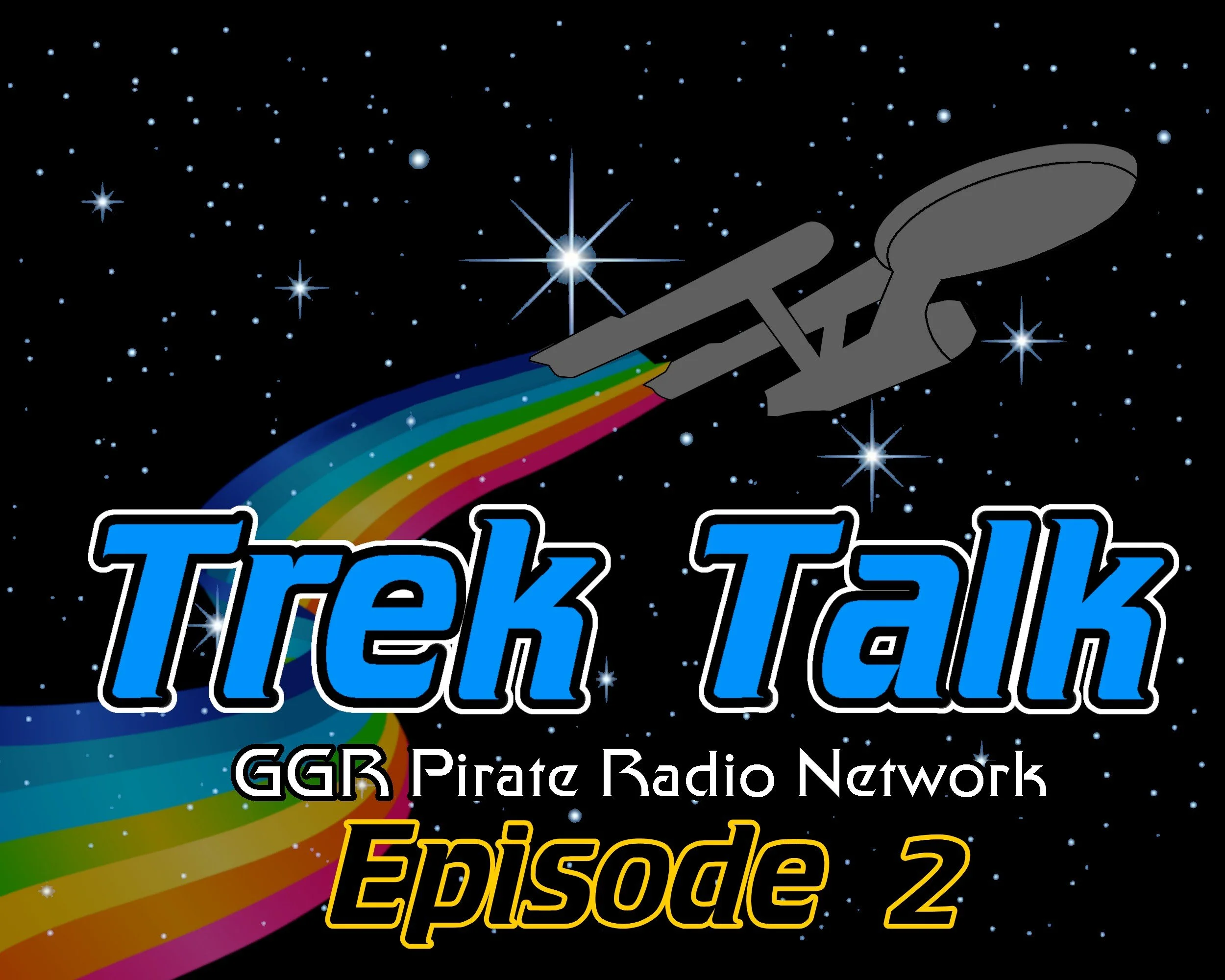 GGR Trek Talk - Episode 2! 