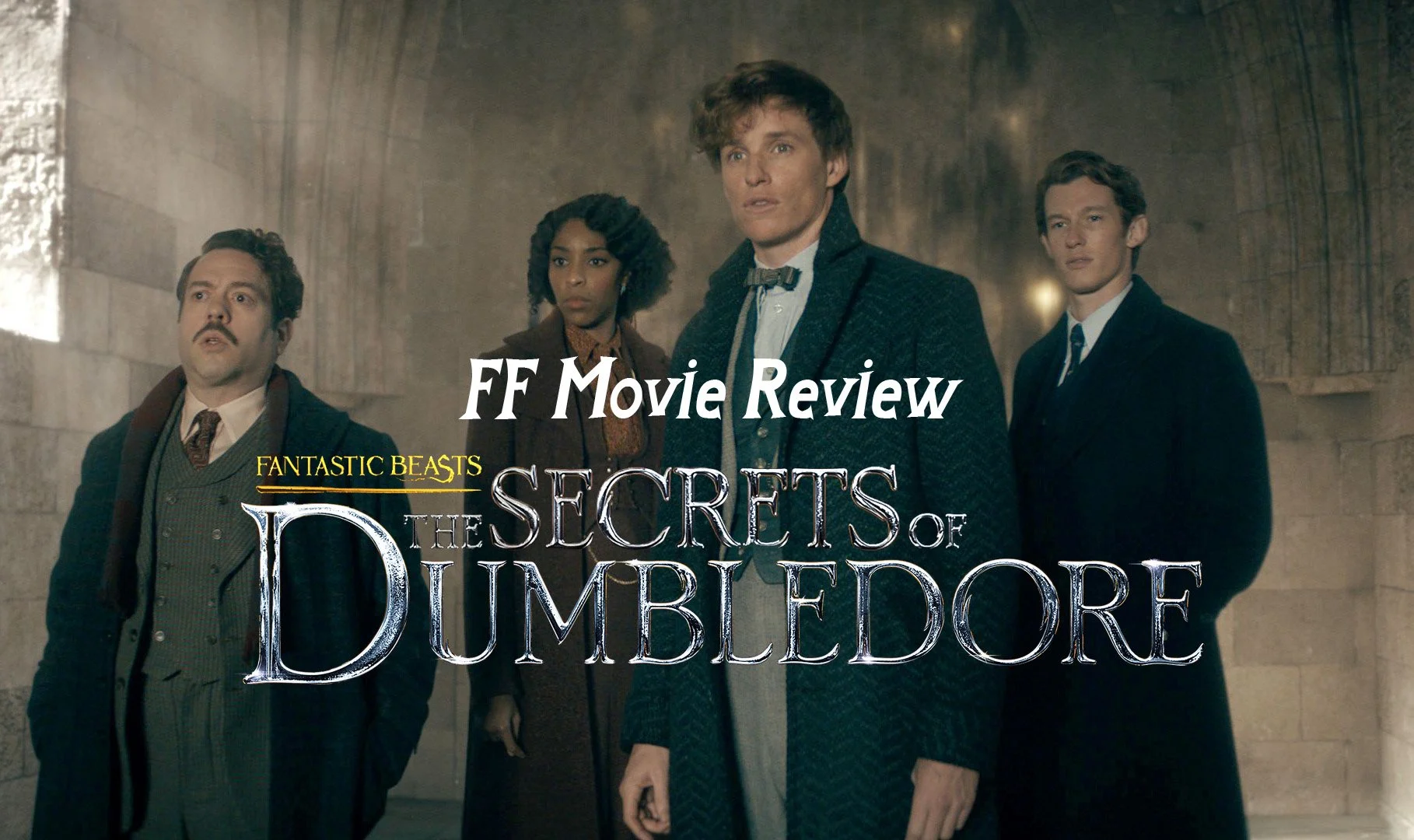 FF Movie Review: Fantastic Beasts The Secrets of Dumbledore