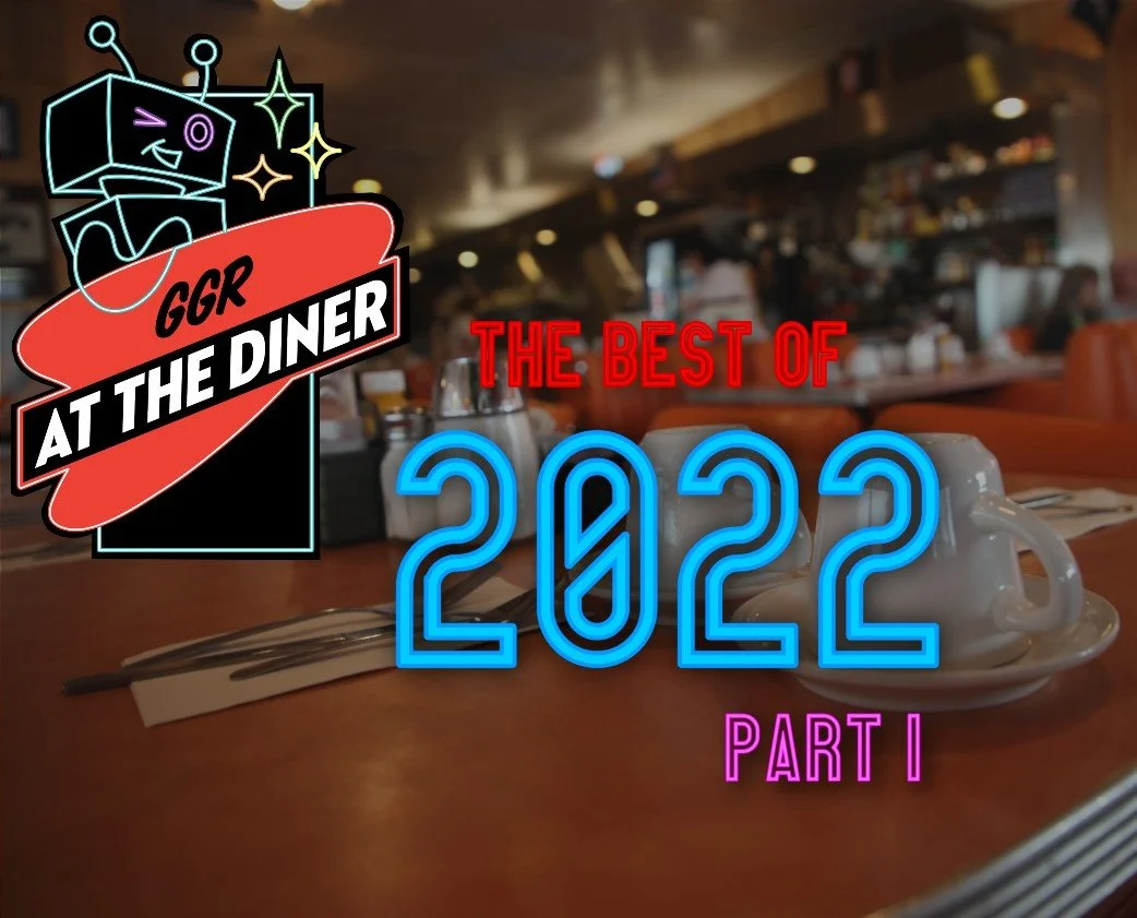 The Best of 2022 Part 1