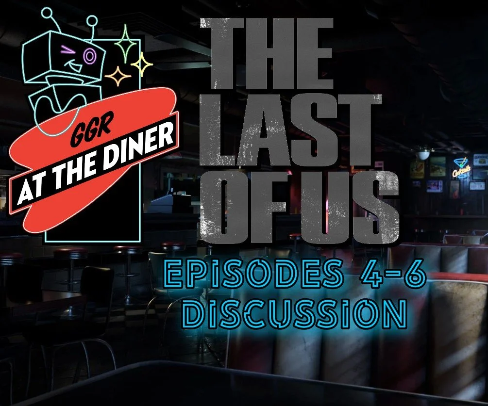 The Last of Us Episodes 4-6 Discussion