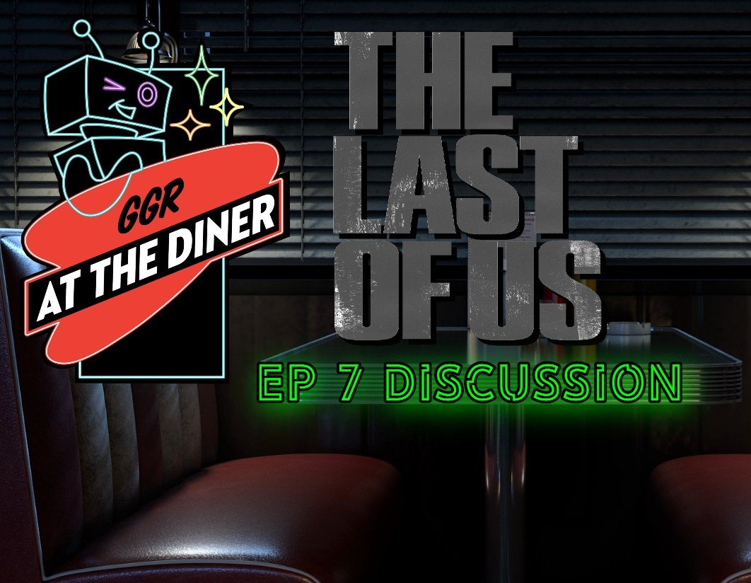 "The Last of Us" Episode 7 Discussion
