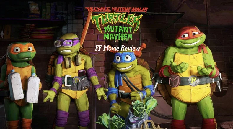 FF Movie Review - Teenage Mutant Ninja Turtles: Mutant Mayhem