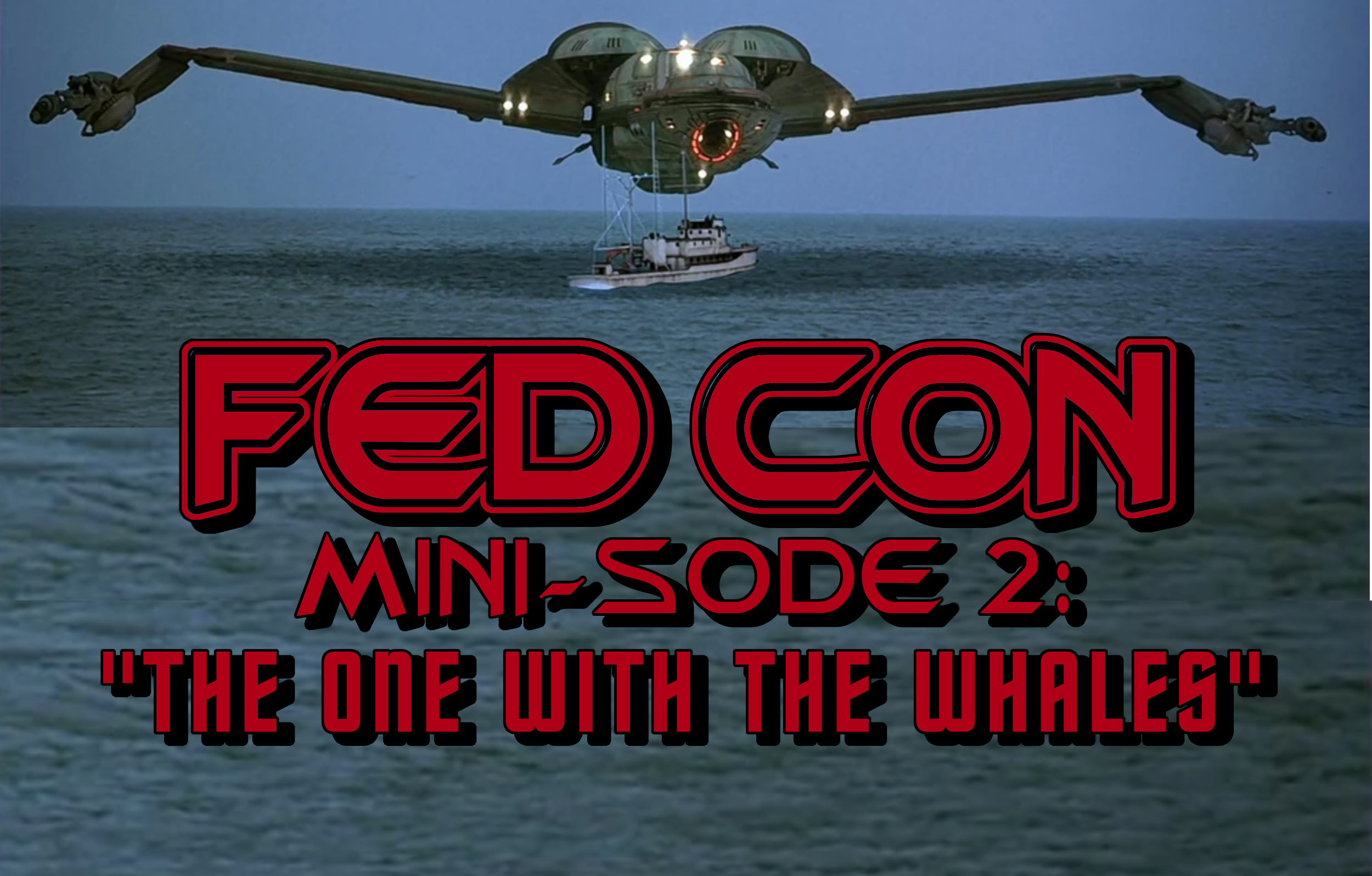 Video- FedCon Mini-sode 2: The One With the Whales