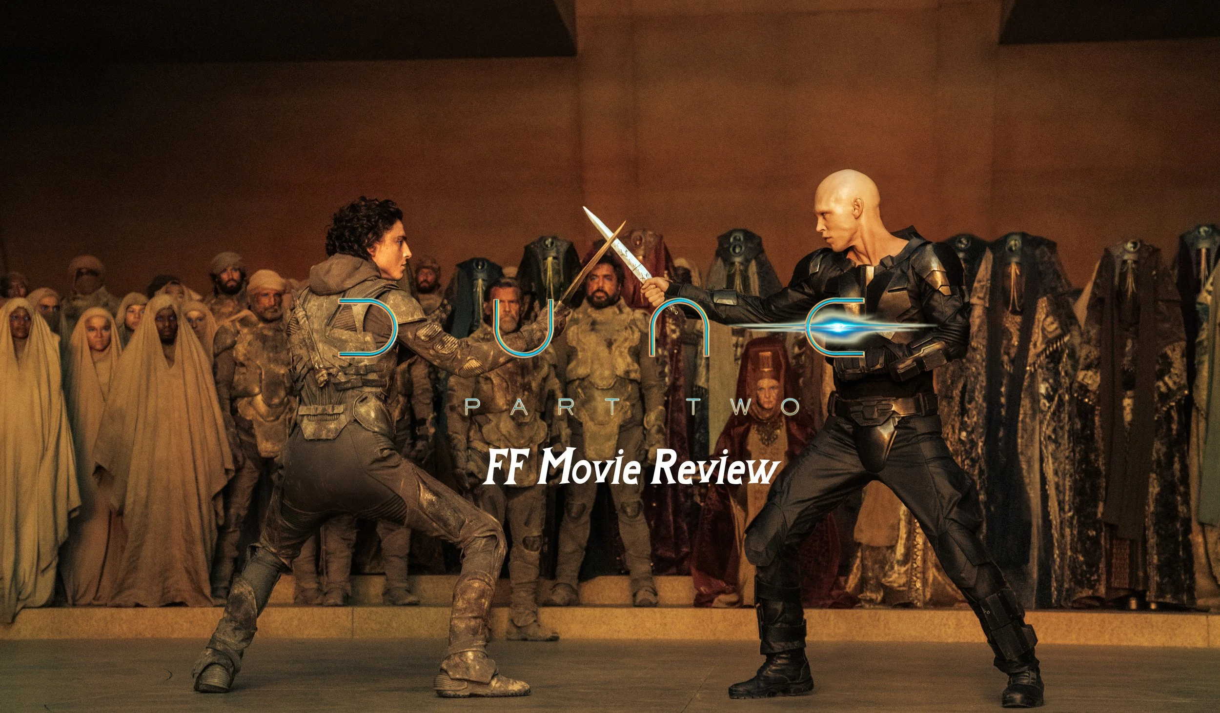 FF Movie Review - Dune: Part Two