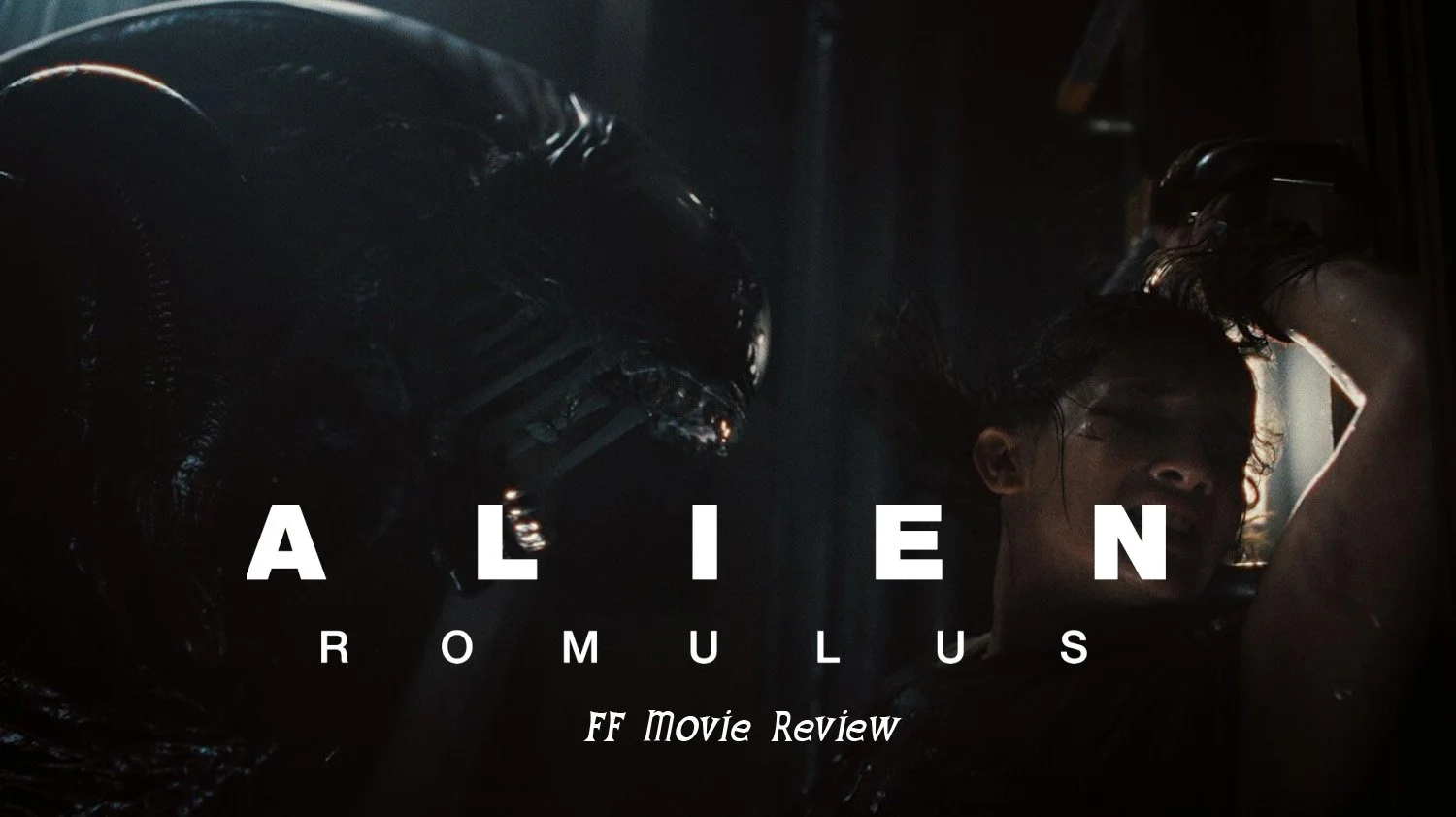 FF Movie Review - Alien: Romulus 