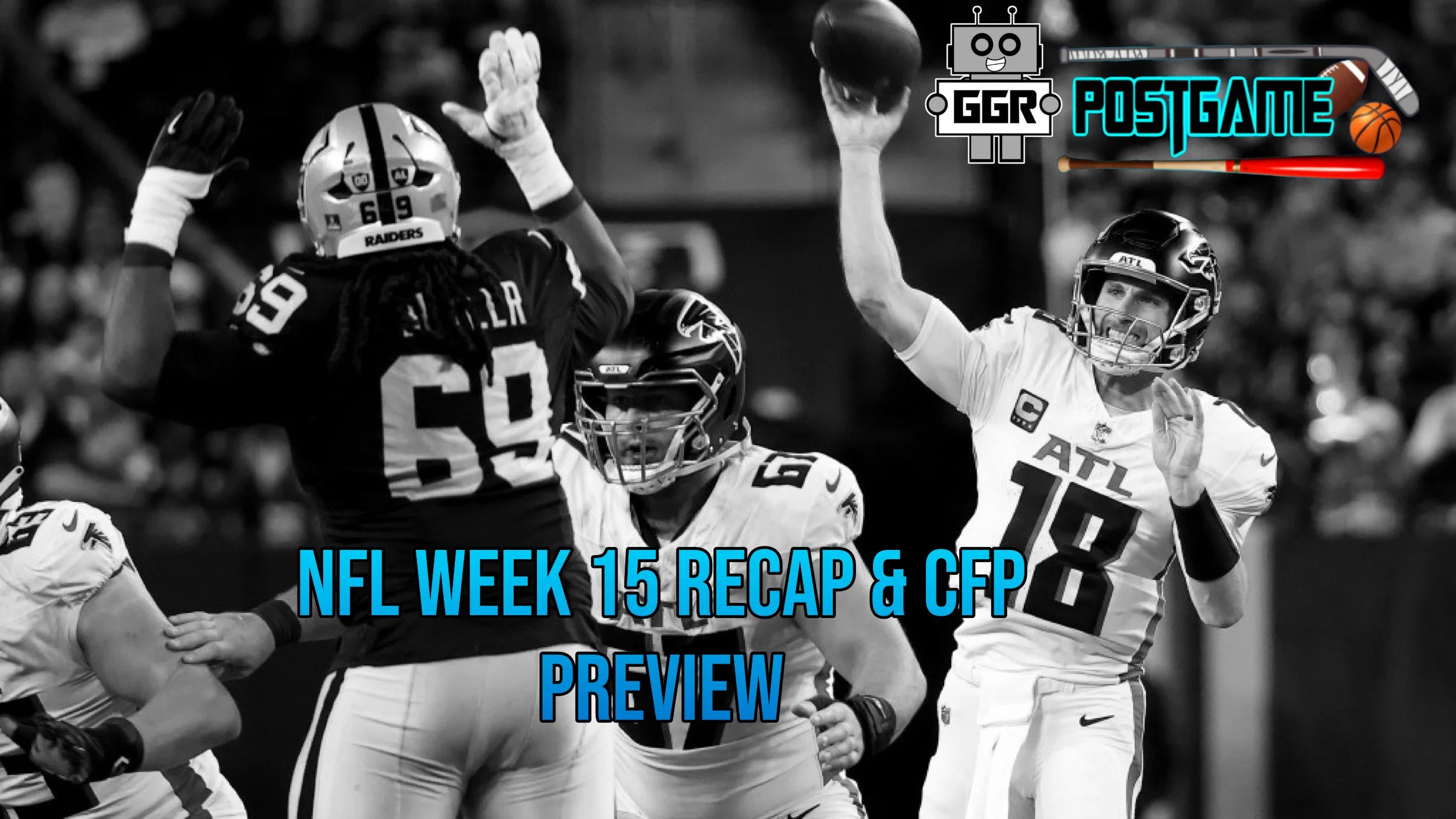 NFL Week 15 Recap &amp; CFP Preview