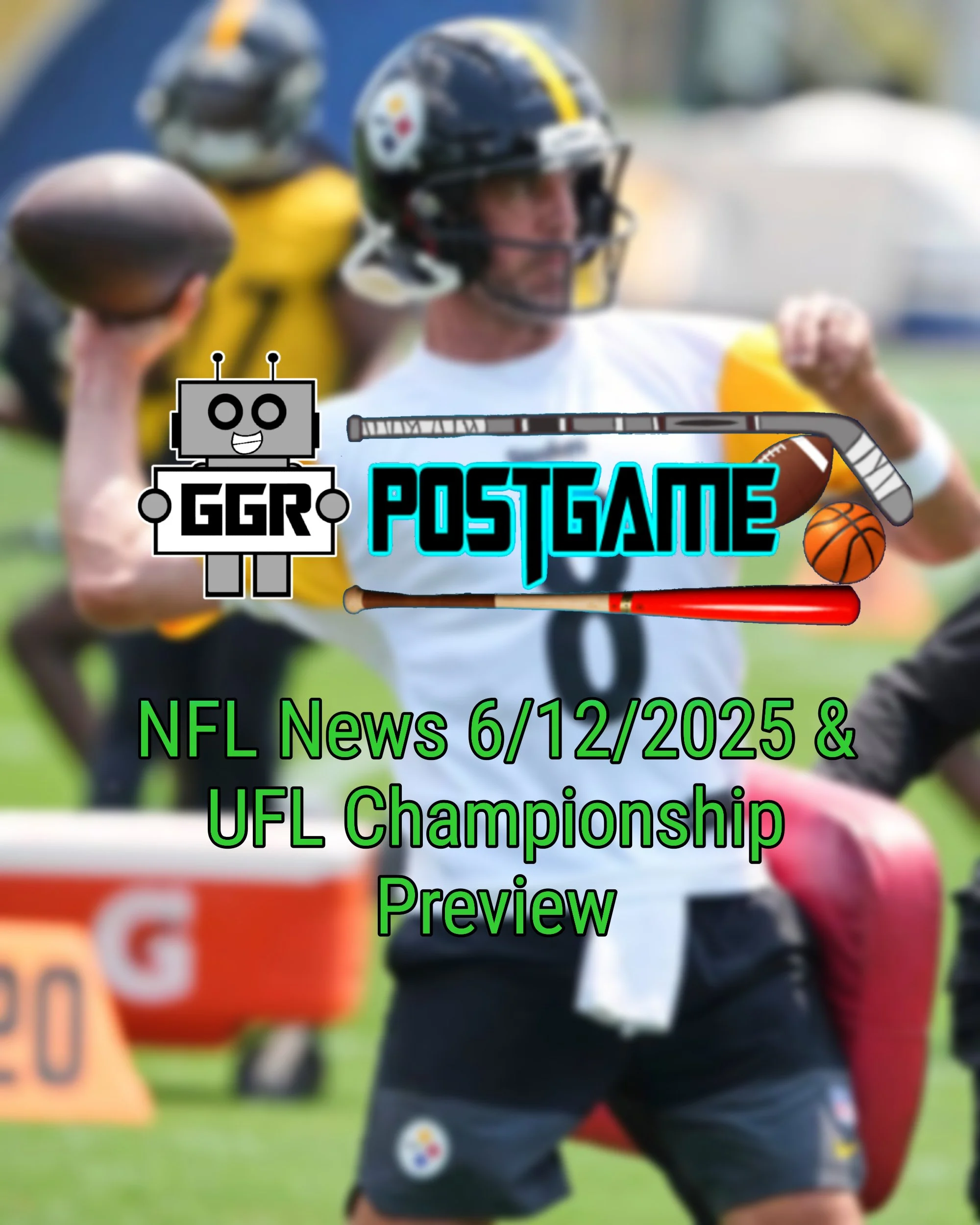 NFL News 6/12/2025 &amp; UFL Championship Preview