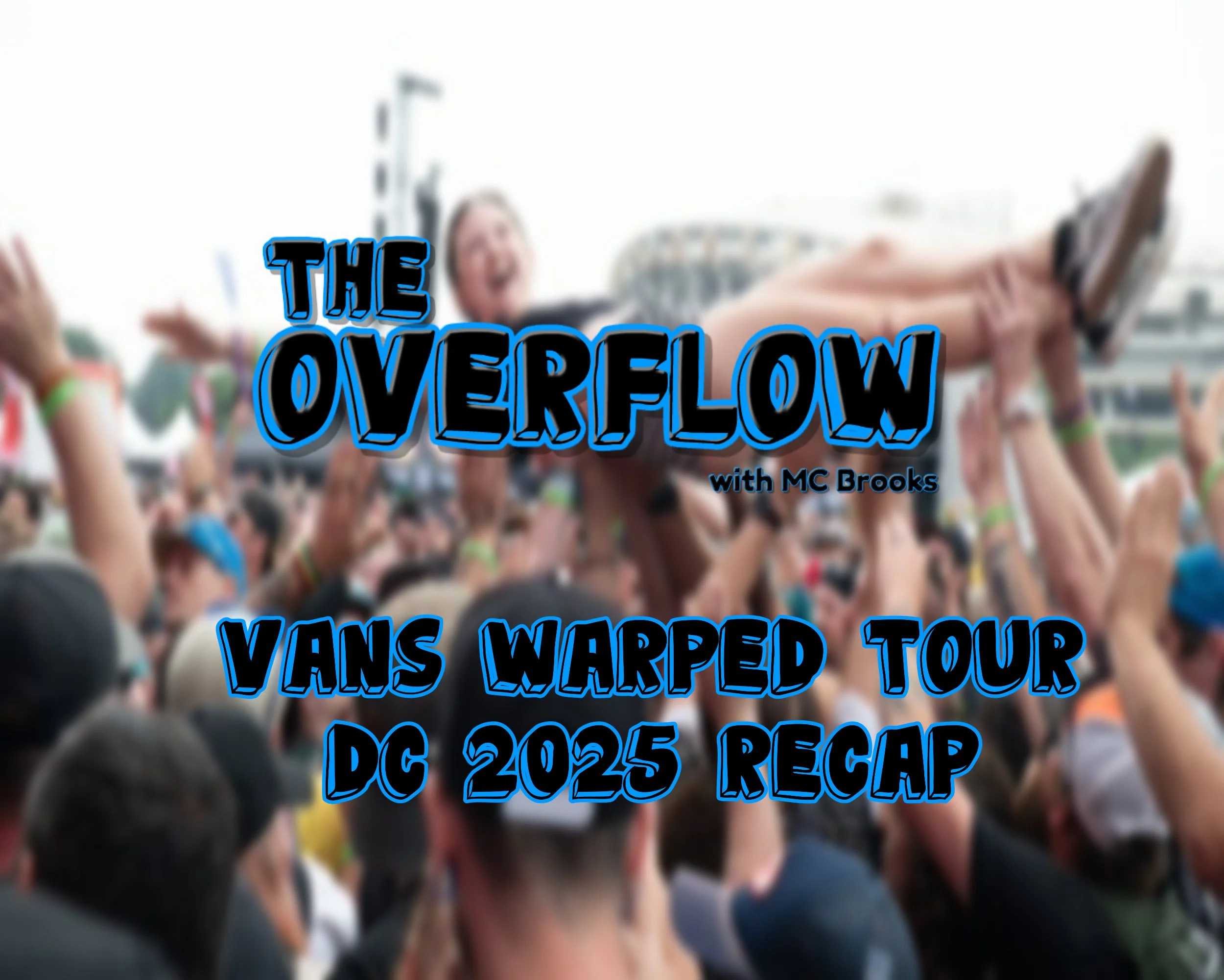 Vans Warped Tour DC 2025 Recap