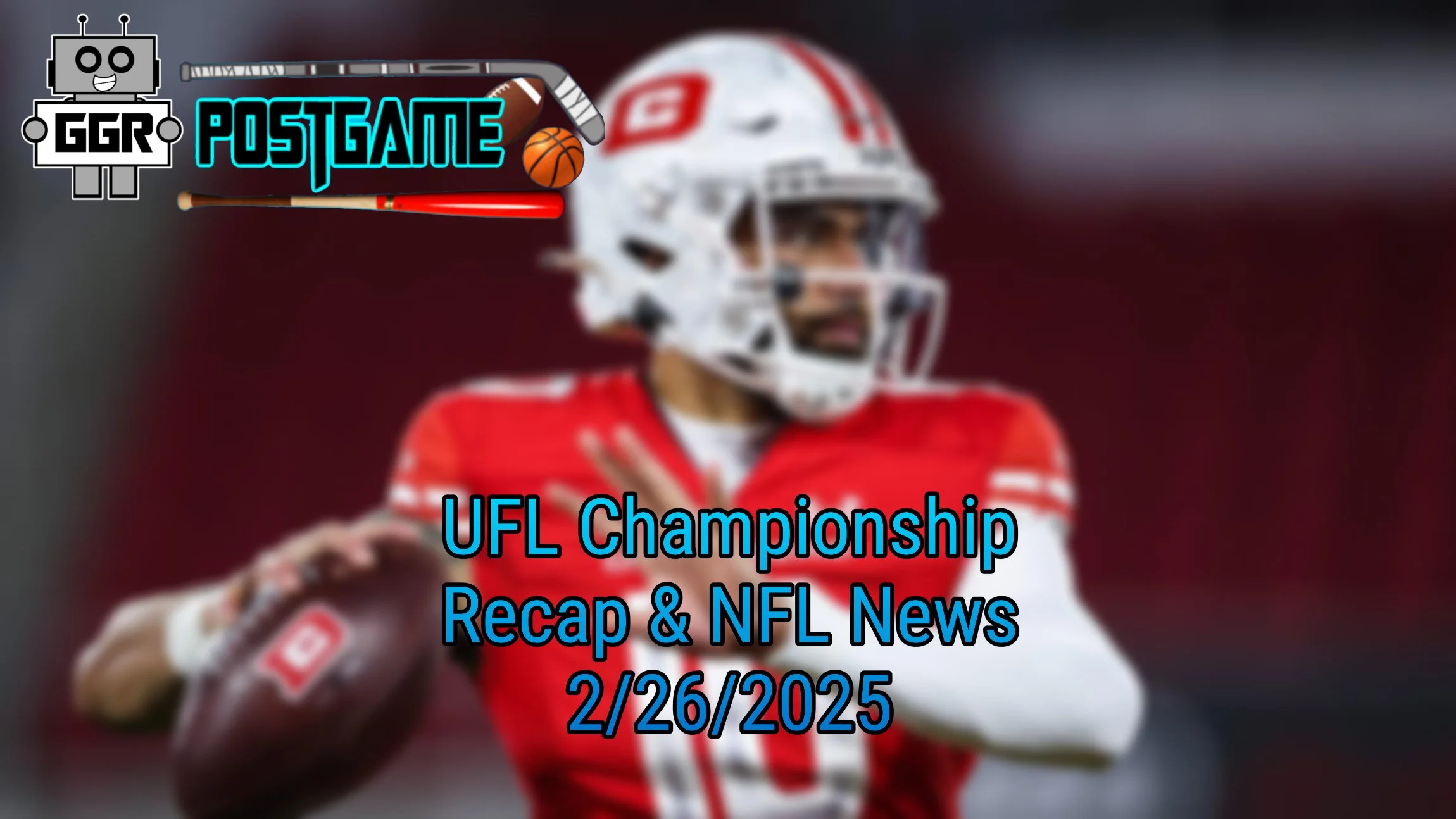 UFL Championship Recap &amp; NFL News 6/26/2025