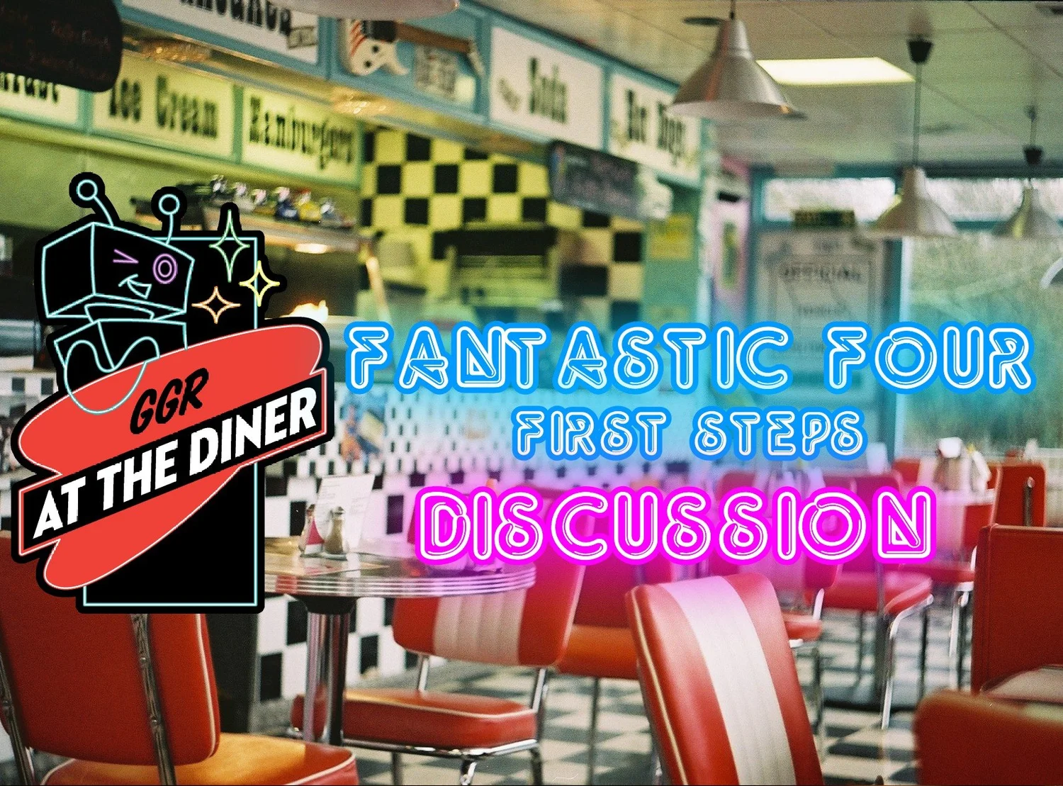 "Fantastic Four: First Steps" Discussion episode artwork
