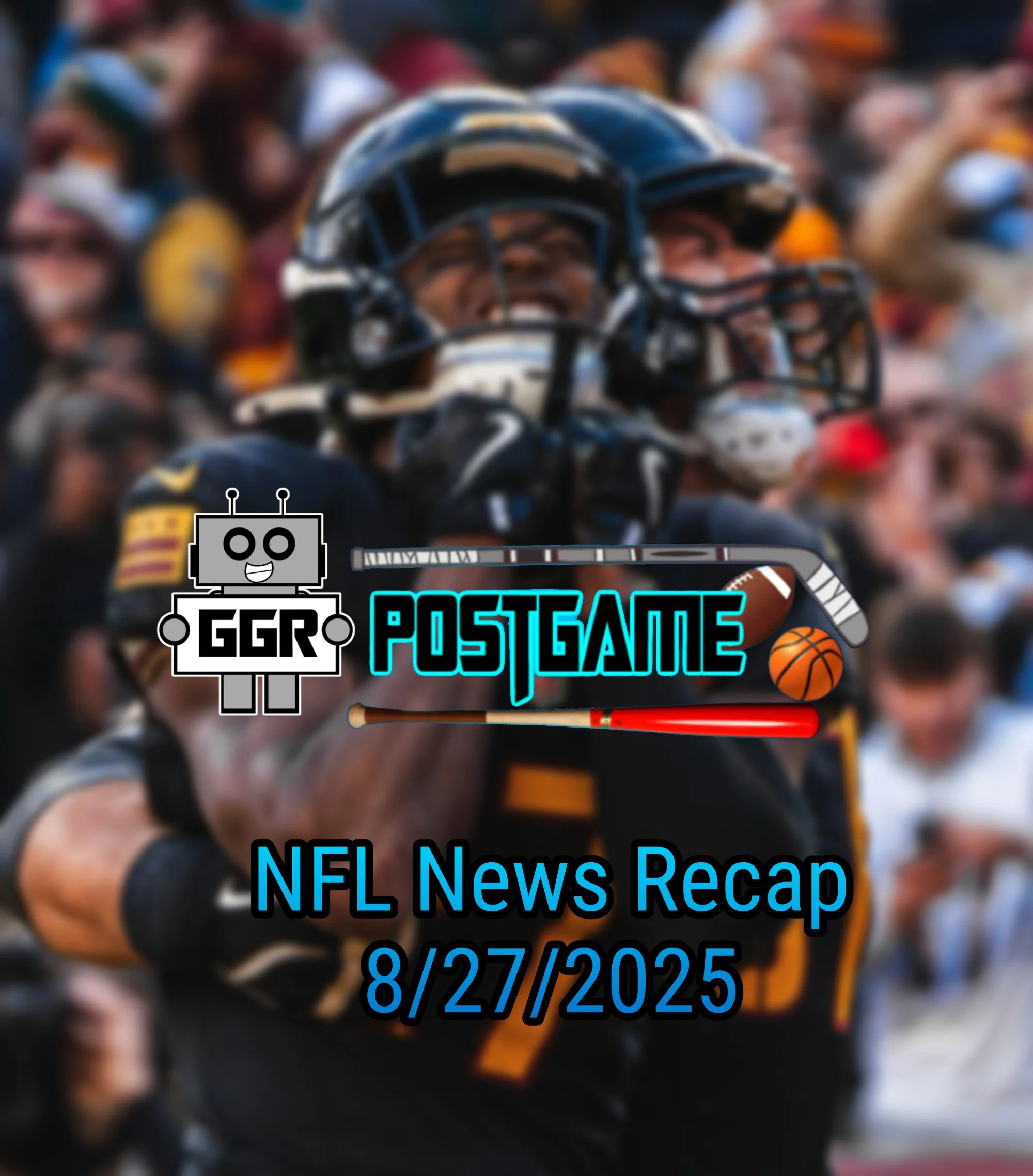 NFL News Recap 8/27/2025