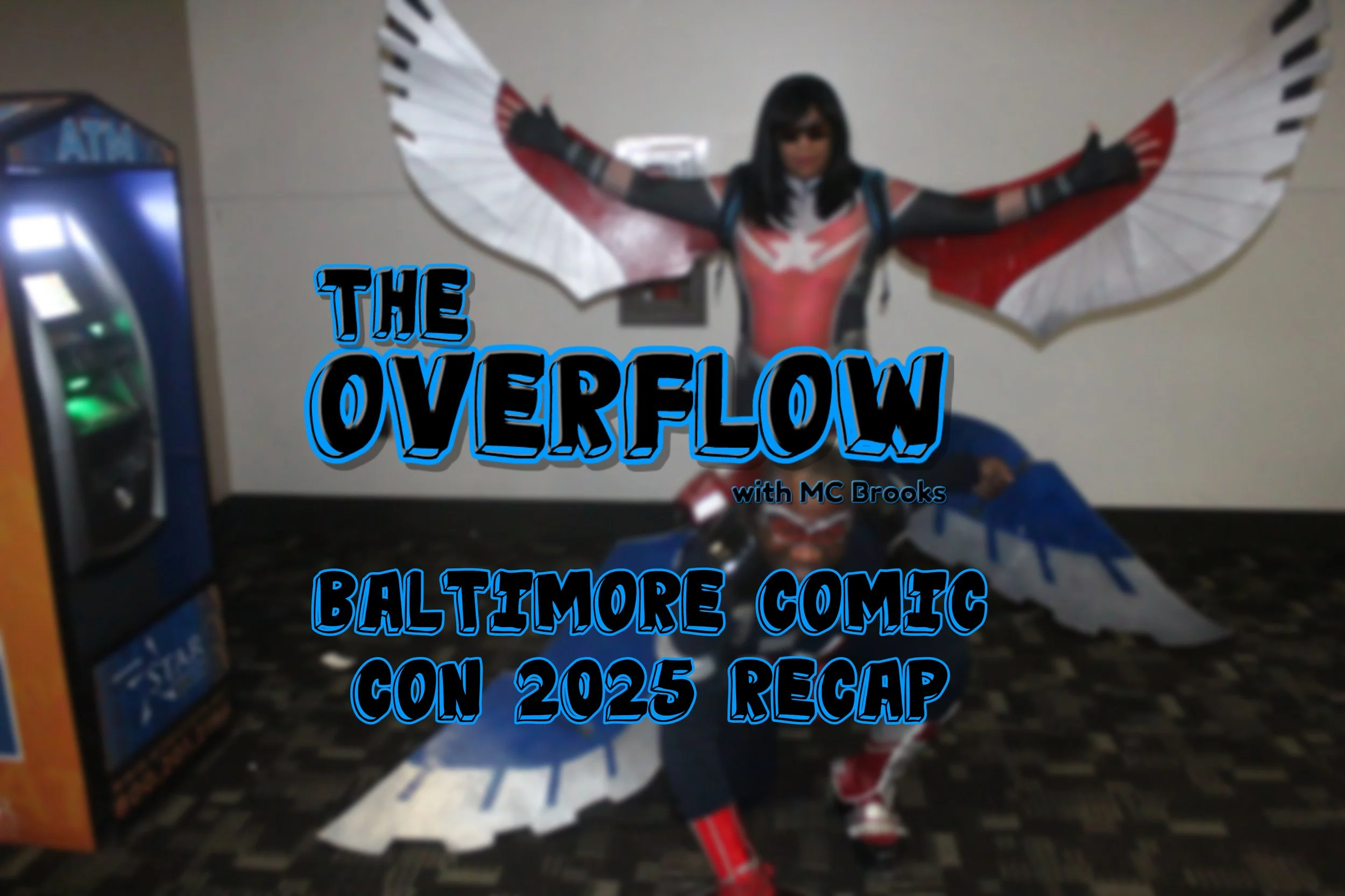 Baltimore Comic 2025 Recap *repost*