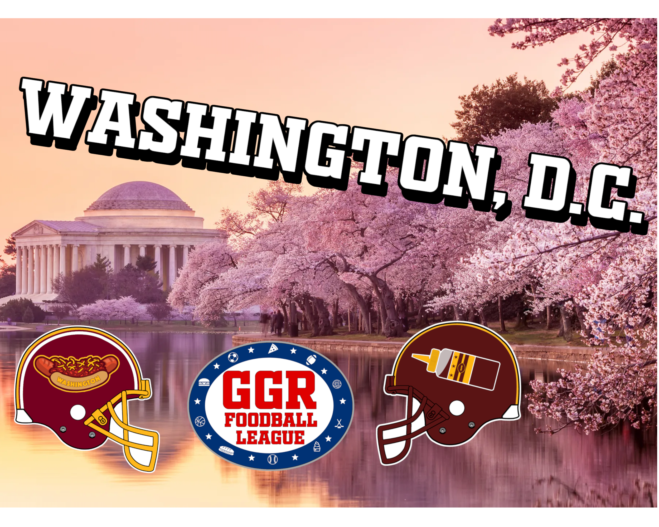 "The GGR Foodball League:" Washington, D.C. Part 2