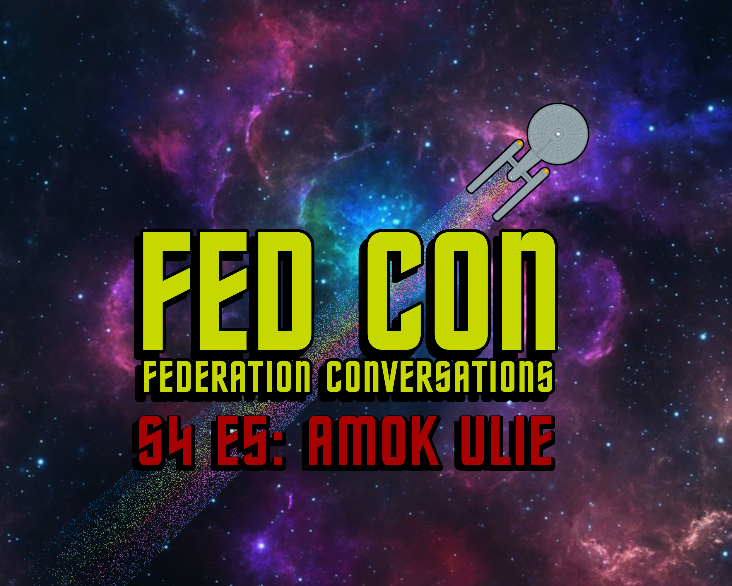 FedCon Season 4 Episode 5: Amok Ulie