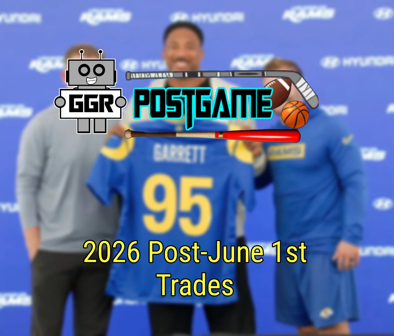 2026 Post-June 1st Trades episode artwork