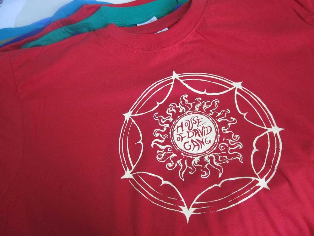 T-Shirts for House of David Gang Dreaming of having something printed?! Just contact me! 