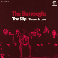 The Burroughs - The Slip/Forever In Love
