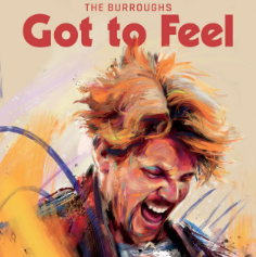 The Burroughs - Got to Feel