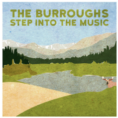 The Burroughs - Step Into the Music