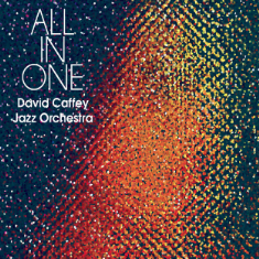 David Caffey Jazz Orchestra - All In One