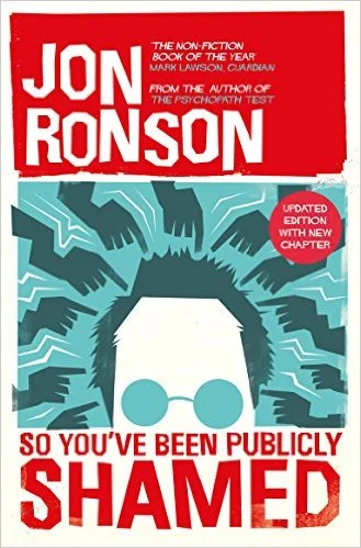 What I've been reading: So you've been publicly shamed
