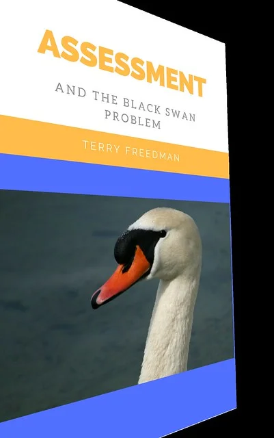 assessment and the black swan problem by Terry Freedman