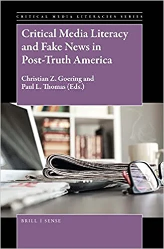 Book Review: Critical Media Literacy and Fake News in Post-Truth America