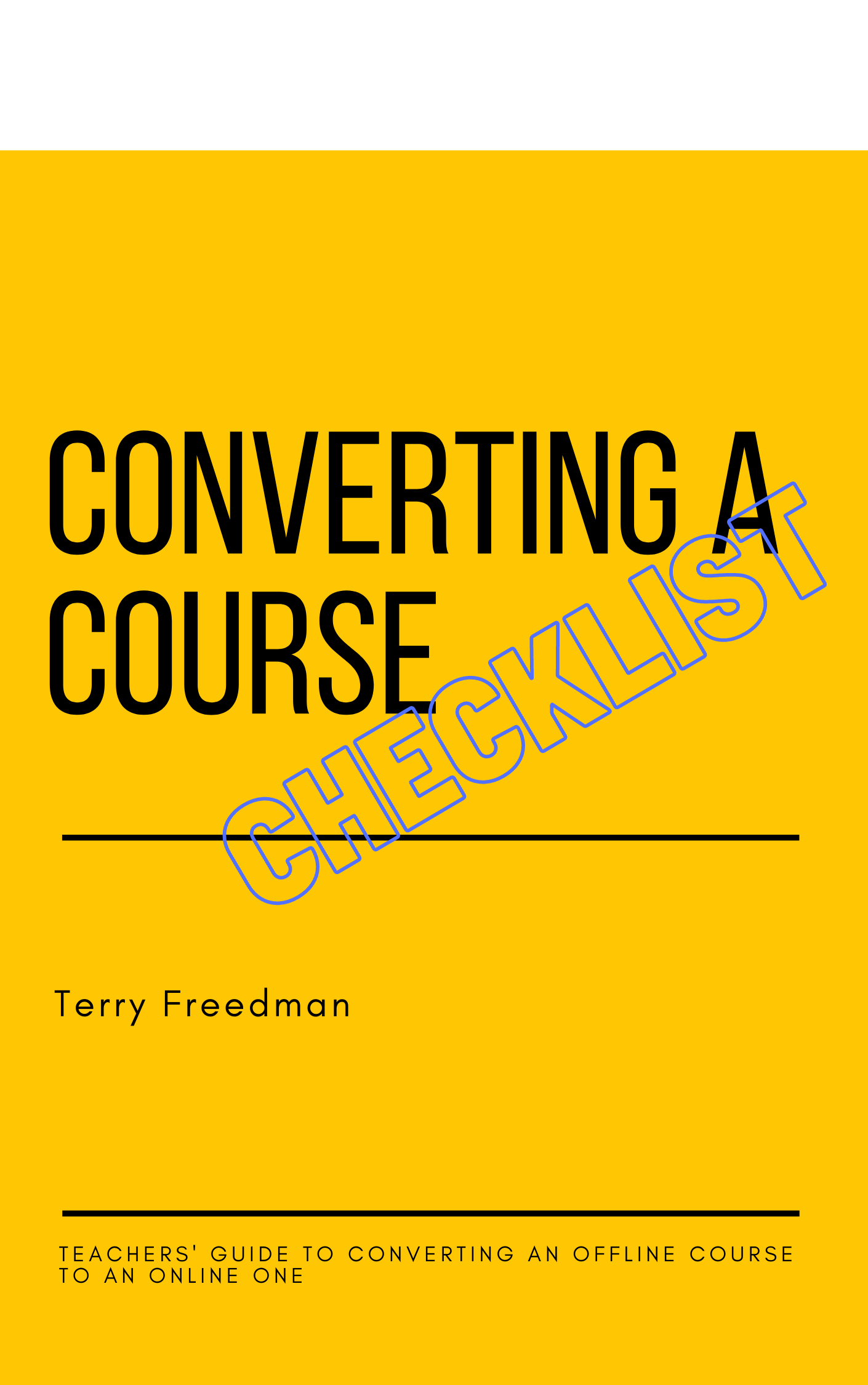 In case you missed it: Converting an offline course to an online one Checklist