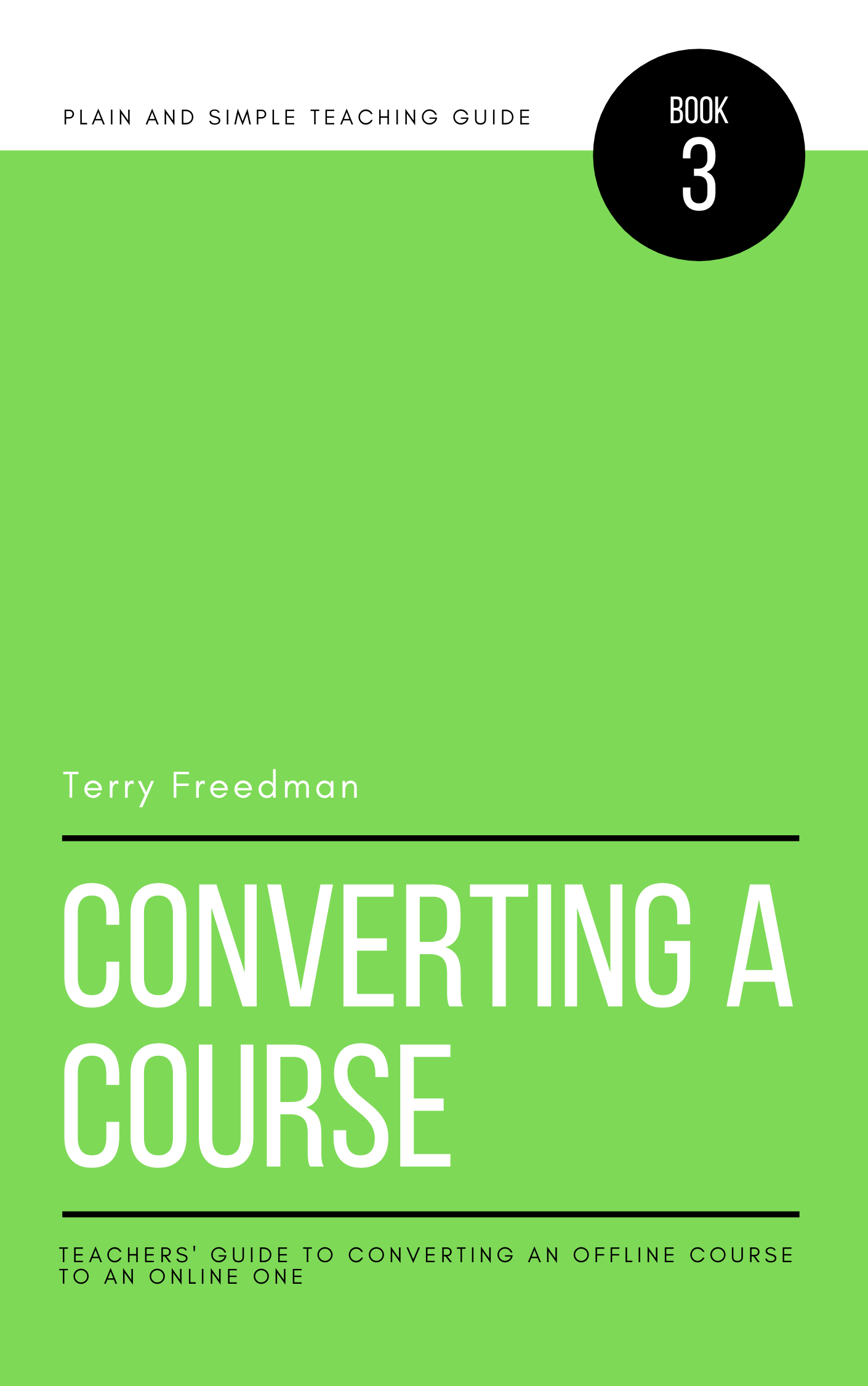 In case you missed it: Converting an offline course to an online one -- ebook