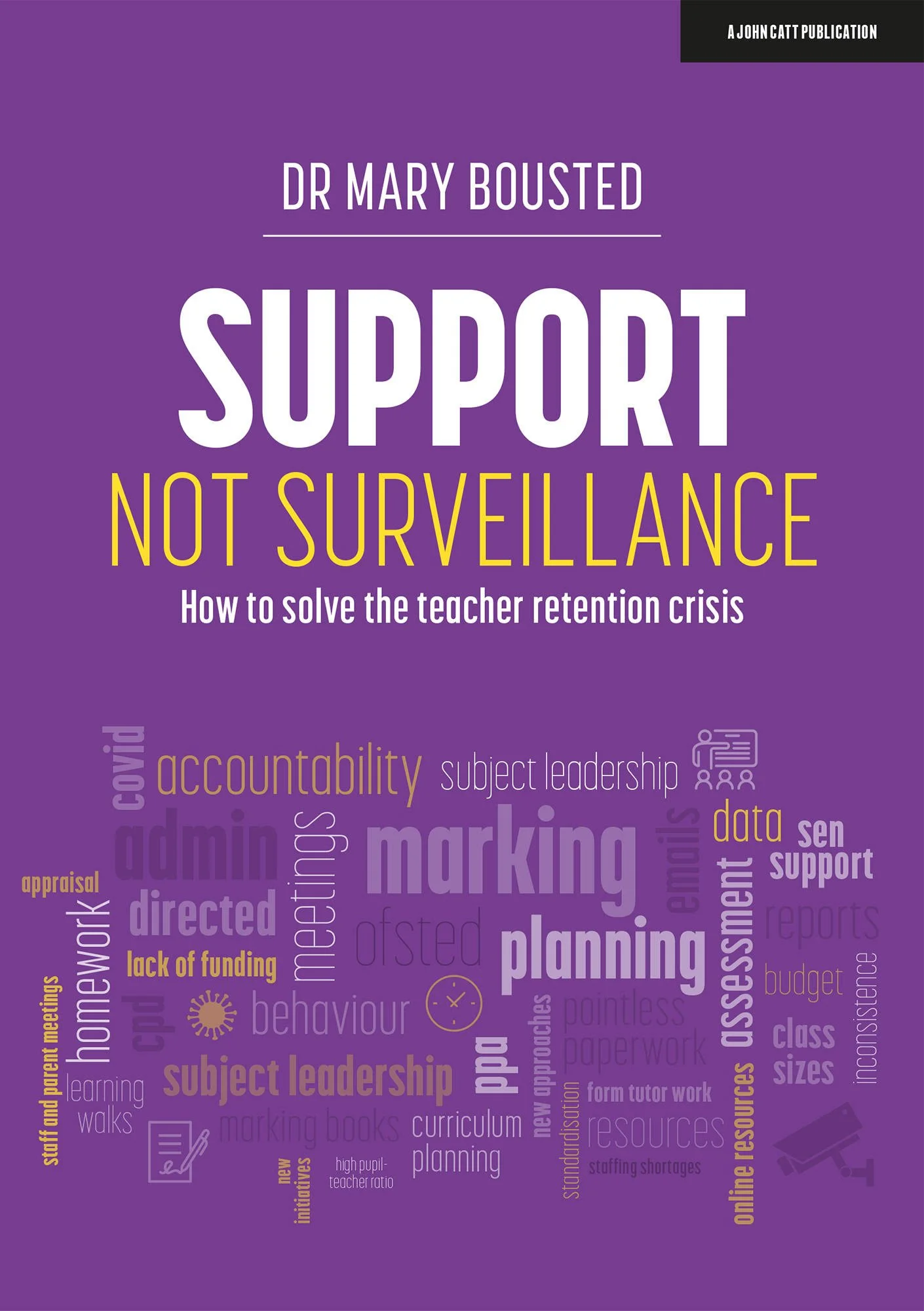 Quick looks: Support Not Surveillance, by Dr Mary Bousted