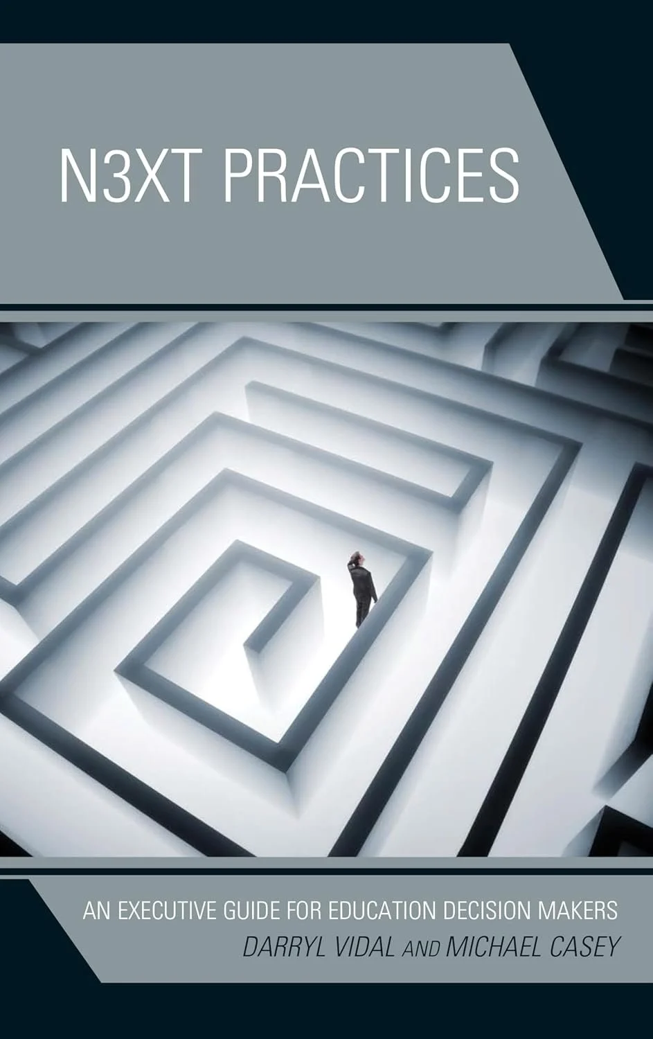 Review: Next Practices - An Executive Guide for Education Decision Makers