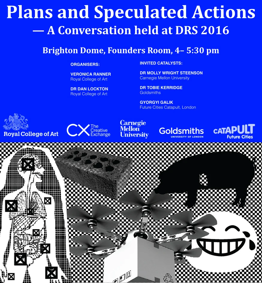 An overview of the themes for the 'conversation' format at DRS 2016. The session asked the participants to respond to different themes that the organisers and invited catalysts provided in form of a short narrative. The themes were: "Shikake Inc. — The Human Body platform (by Veronica Ranner)", "bestie Your Smart Advisor" (by Dan Lockton), "Let’s make a smarter planet”— IBM" (by Gyorgyi Galik), "The Brick House" (by Molly Steenson), "Donor Pigs" (by Tobie Kerridge). 