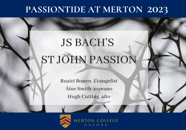 Passiontide at Merton - J.S. Bach: St John Passion
