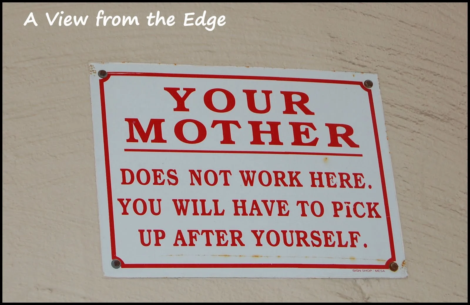 your mother doesn't work here.jpg