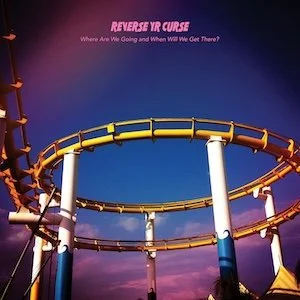 REVERSE YR CURSE - LP cover.jpg