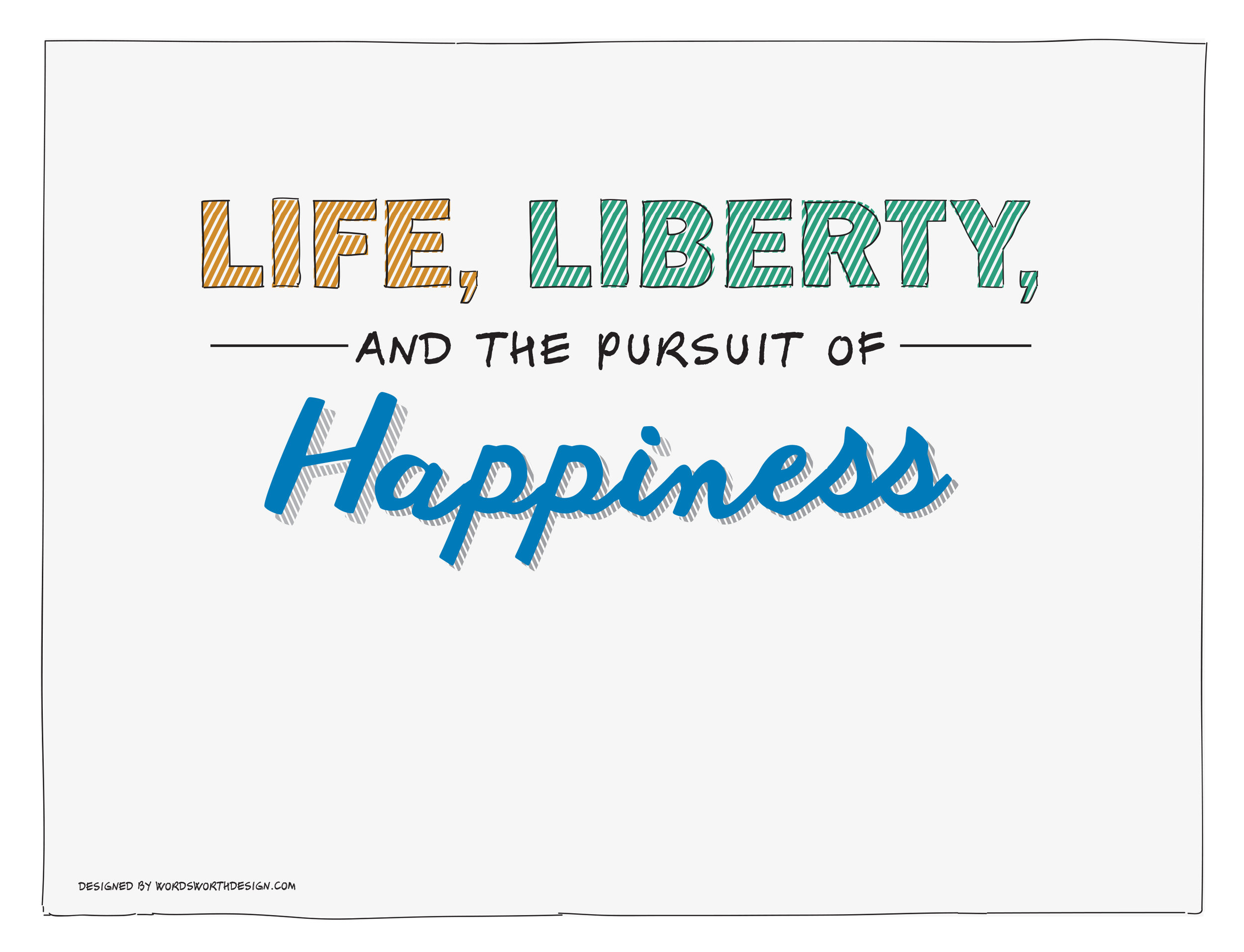 life_liberty_happiness-02.jpg