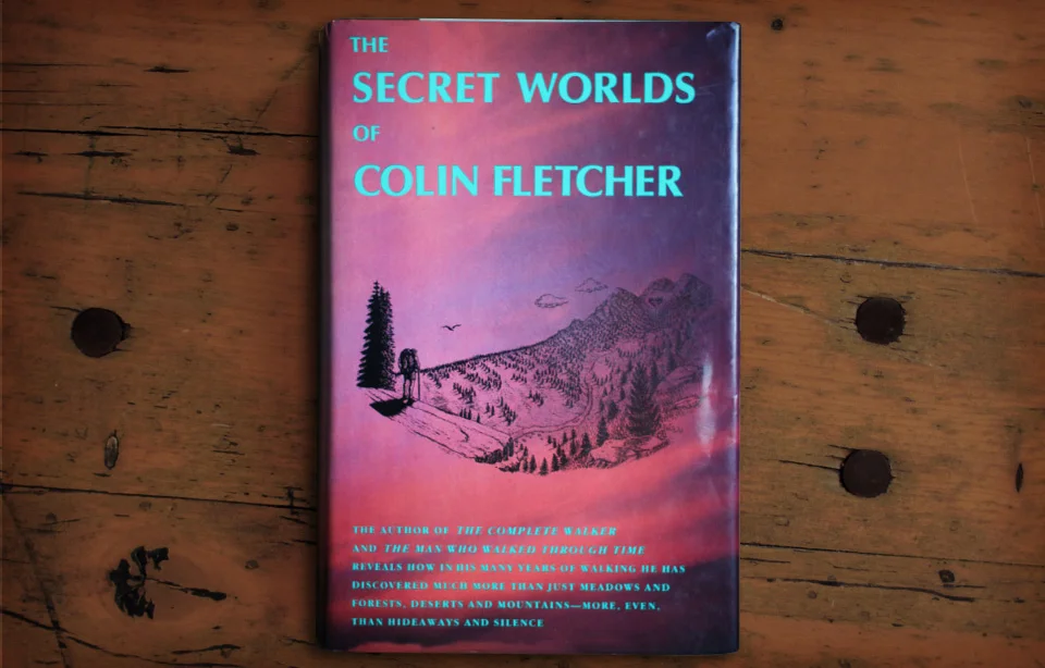 Secret Worlds of Colin Fletcher