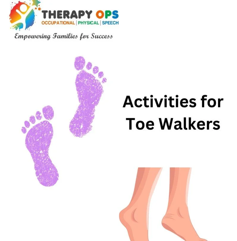 Activities to Assist with Toe Walking