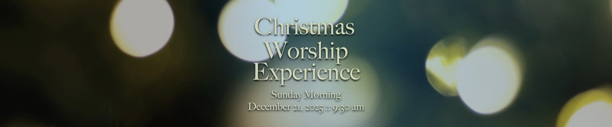 Christmas Worship Experience Triple wide.jpeg