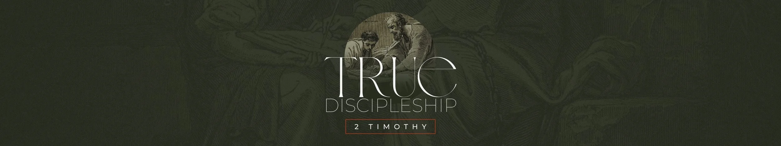 2 Timothy - True Discipleship_Main_V2.jpg