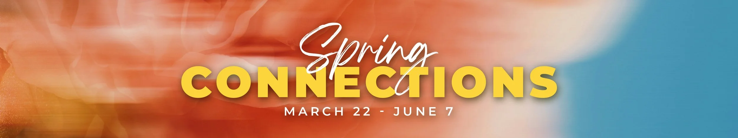 Spring Connections_3840x720.jpg