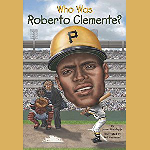 1021_Who Was Roberto Clemente.jpg