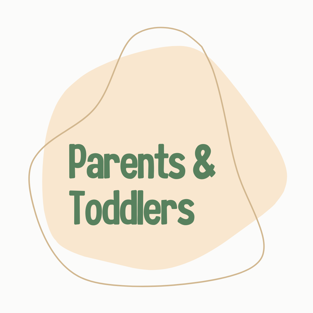 Parents &amp; Toddlers