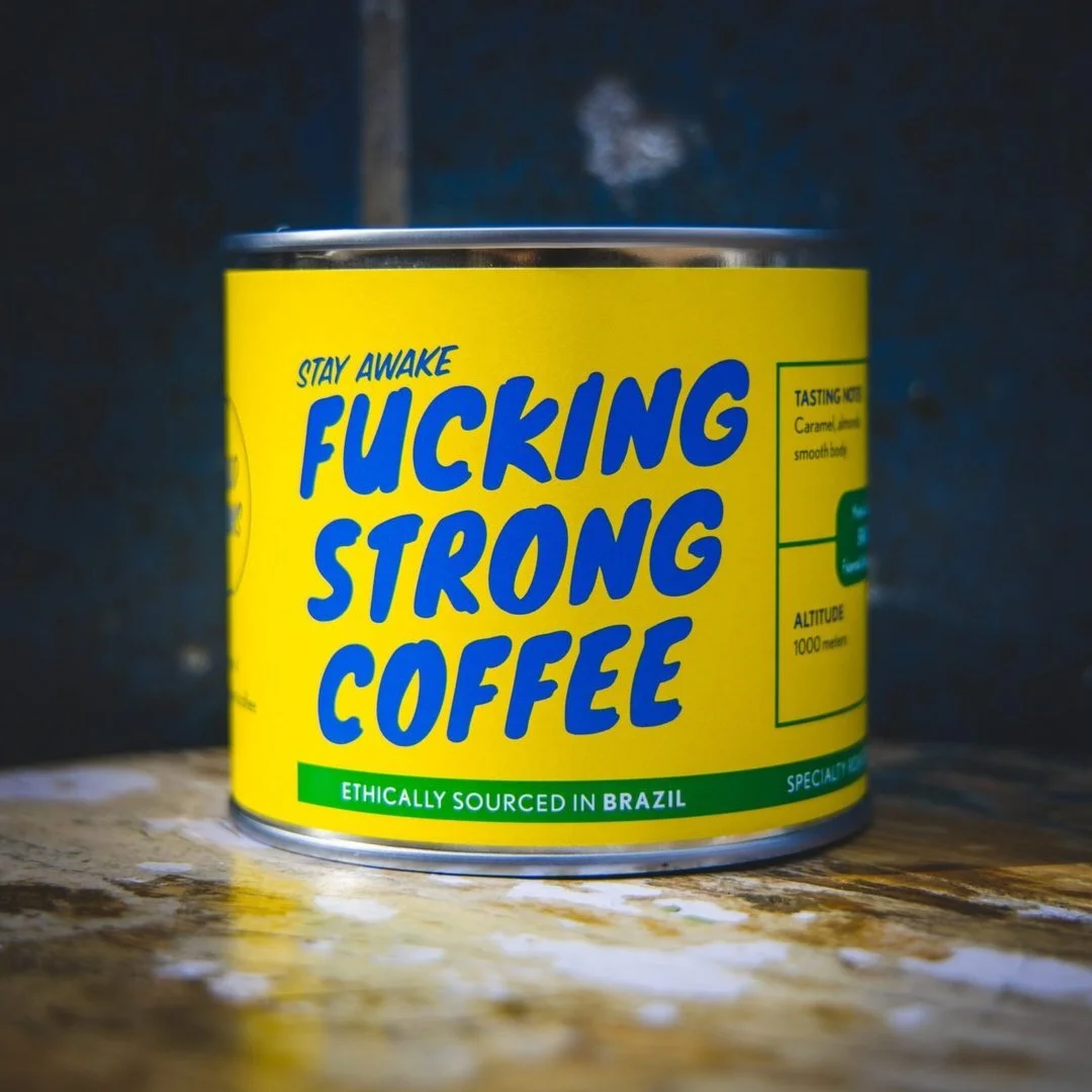 Fucking Strong Coffee from BRAZIL
